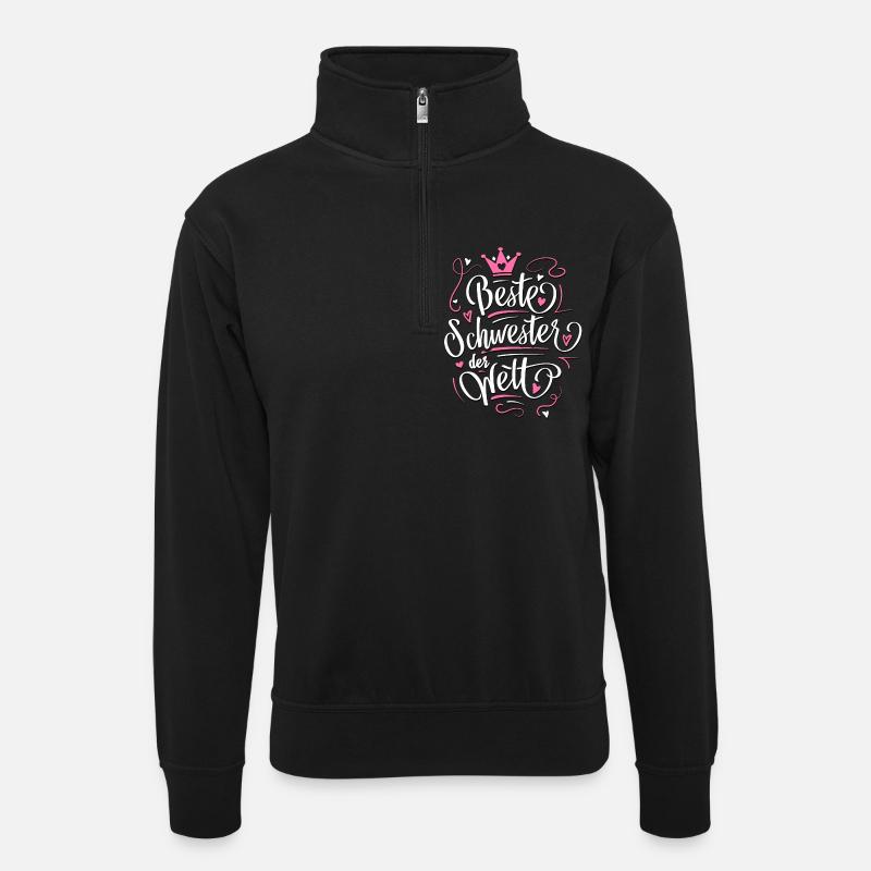 Beste Schwester der Welt - Geschenkidee Schwester - Unisex Pullover mit Zip-Kragen - Schwarz