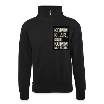 Komma klar!💯🖤💛 - Unisex Pullover mit Zip-Kragen - Schwarz - Vorne