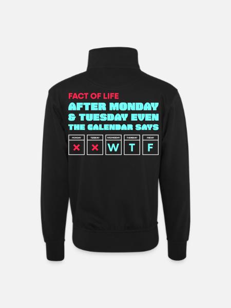 Calendar Says WTF - Unisex sweater with zip collar - black