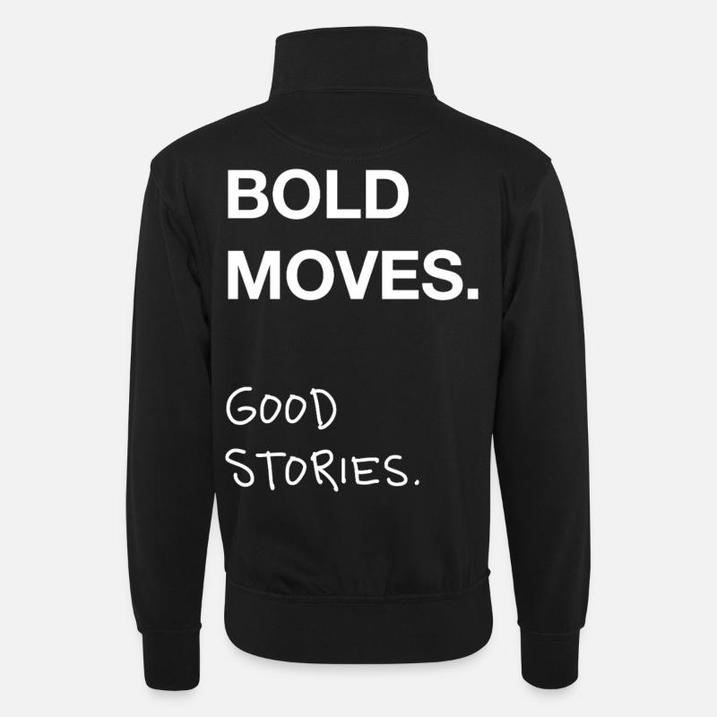 Bold Moves. Good Stories. - Unisex sweater with zip collar - black