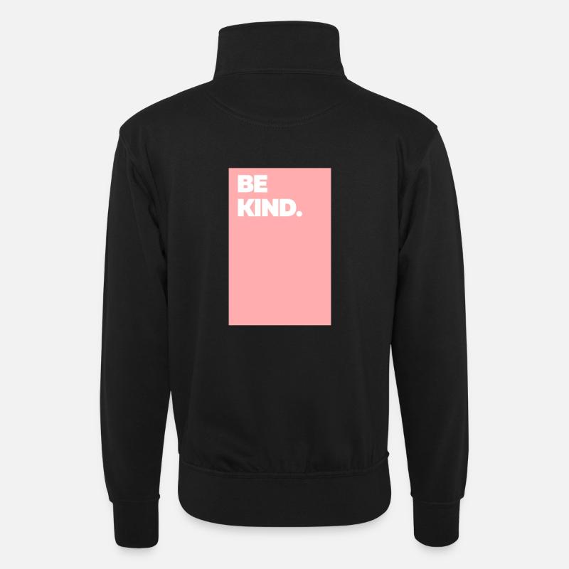 Be Kind - Unisex Pullover mit Zip-Kragen - Schwarz