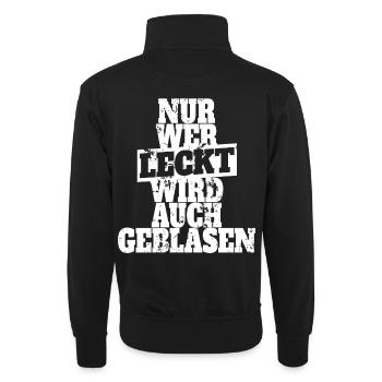 Nur Wer Leckt Wird Auch Geblasen Sex Blasen Oral - Unisex Pullover mit Zip-Kragen - Schwarz - Hinten