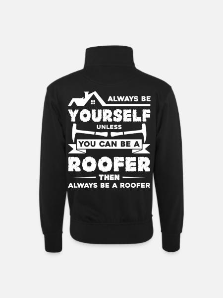 Roofer Always Be A Roofer - Unisex sweater with zip collar - black