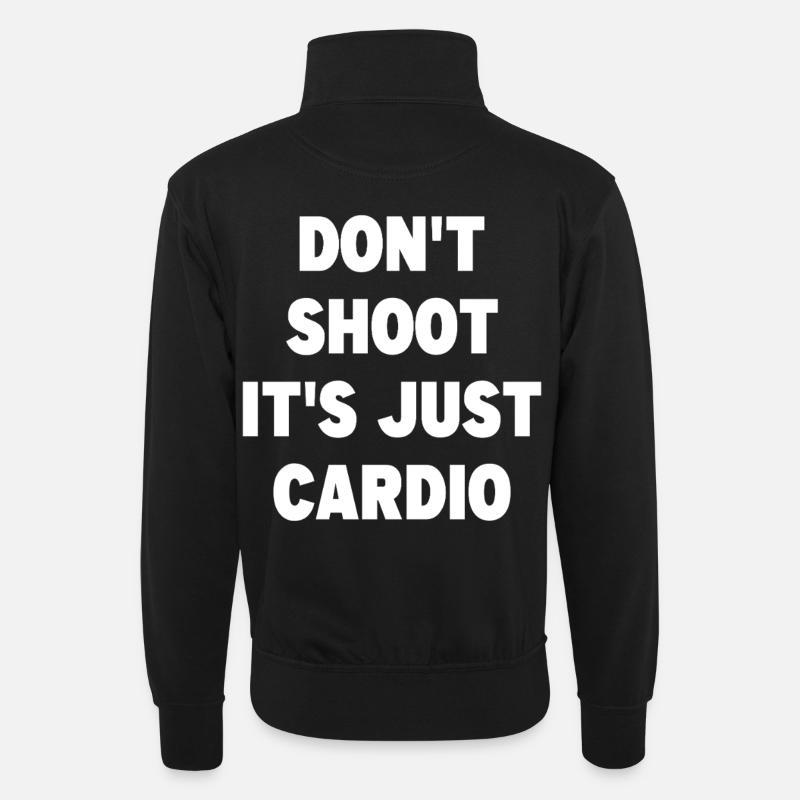 Don't Shoot It's Just Cardio - Unisex sweater with zip collar - black