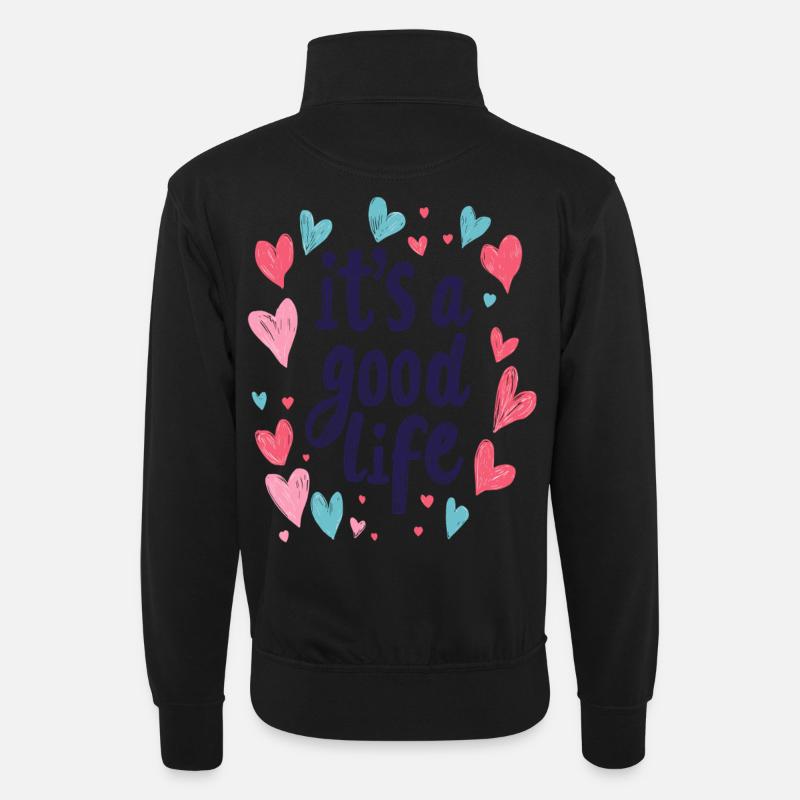it's a good life - Unisex Pullover mit Zip-Kragen - Schwarz