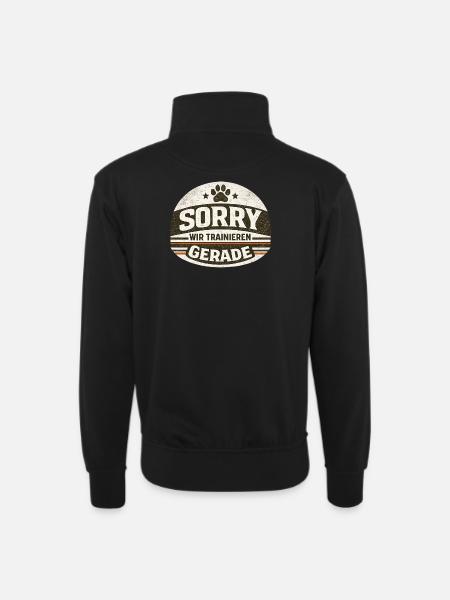 Sorry wir Trainieren gerade - Unisex Pullover mit Zip-Kragen - Schwarz