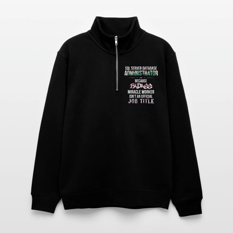 SQL Server Database Administrator - SQL Server Unisex sweater with zip collar