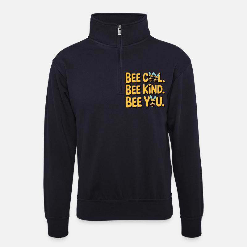 Bee Cool Bee Kind Bee You - Unisex sweater with zip collar - dark navy