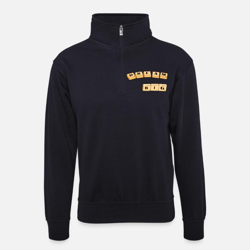 Dream Big Block Typografie - Unisex Pullover mit Zip-Kragen - Dunkelnavy