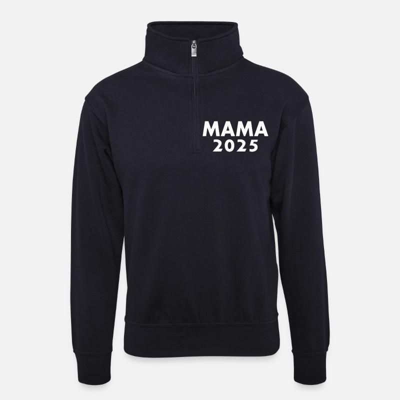 Mama 2025 - Unisex Pullover mit Zip-Kragen - Dunkelnavy