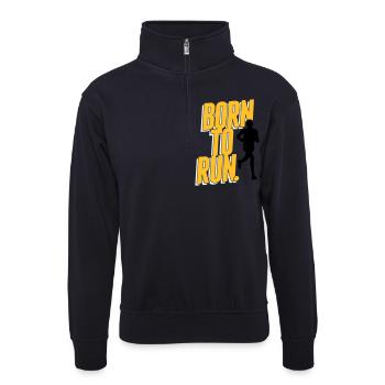 Born to run. - Jogging - Laufen - Rennen - Fitness - Unisex Pullover mit Zip-Kragen - Dunkelnavy - Vorne