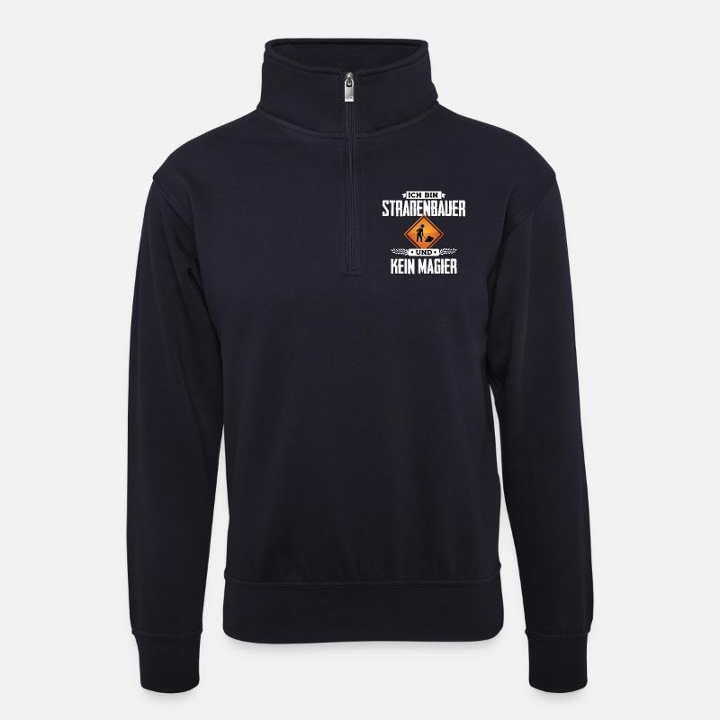 Ich bin Straßenbauer - Unisex Pullover mit Zip-Kragen - Dunkelnavy