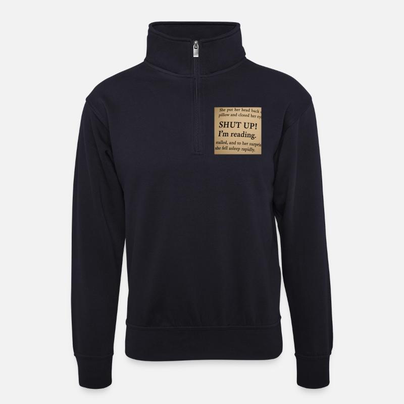 Leise! Ich lese! - Unisex Pullover mit Zip-Kragen - Dunkelnavy