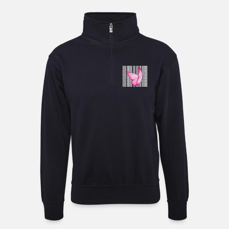 Du musst dich beruhigen - Unisex Pullover mit Zip-Kragen - Dunkelnavy