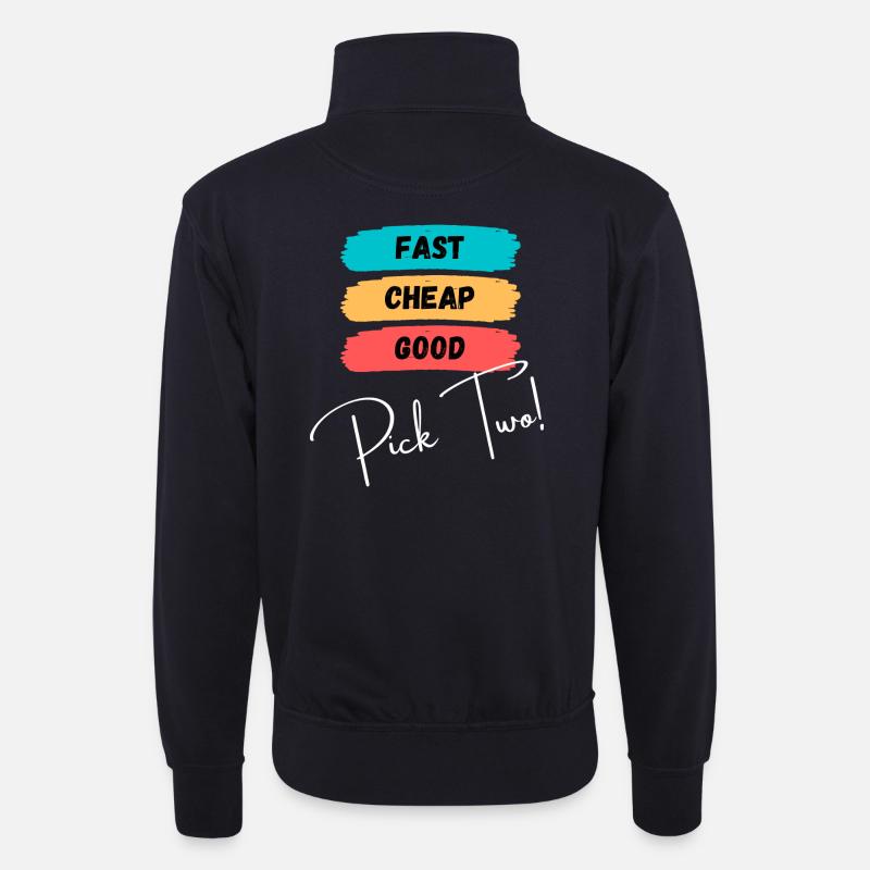 Fast, cheap, good - pick two! - Unisex Pullover mit Zip-Kragen - Dunkelnavy