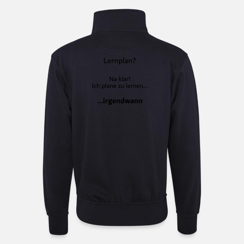 Unispruch "Lernplan?" Student Geschenk, Studenten - Unisex Pullover mit Zip-Kragen - Dunkelnavy