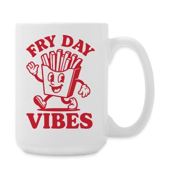 Fry Day Vibes – Funny French Fries Saying - Large Mug 440 ml - white - Right