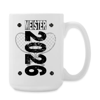 Kreisklasse Tennis Meister 2026 - Große Tasse 440 ml - Weiß - Rechts
