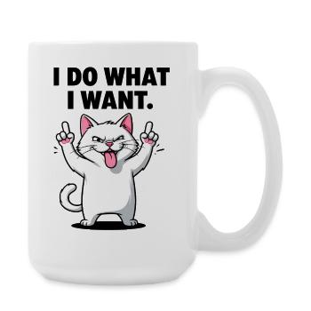 Bold Cat I Do What I Want - Large Mug 440 ml - white - Right