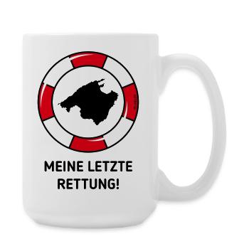 Meine Letzte Rettung! (Mallorca / Urlaub / POS 3C) - Große Tasse 440 ml - Weiß - Rechts