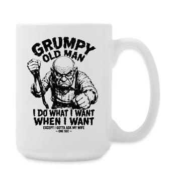 Grumpy Old Man – I Do What I Want When I Want - Grande tasse 440 ml - blanc - Droite