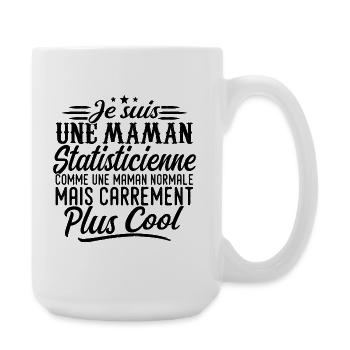Maman Statisticienne: normale, mais en plus badass - Grande tasse 440 ml - blanc - Droite