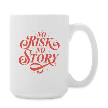 NO RISK. NO STORY. - Large Mug 440 ml - white - Right
