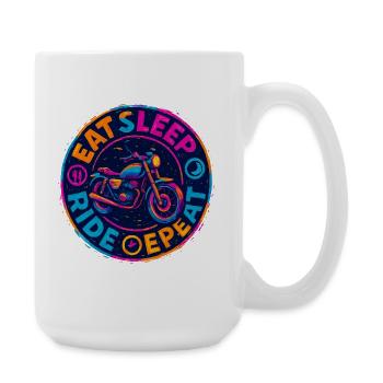 Eat, Sleep Ride Repeat – Motorrad – Biker - Große Tasse 440 ml - Weiß - Rechts
