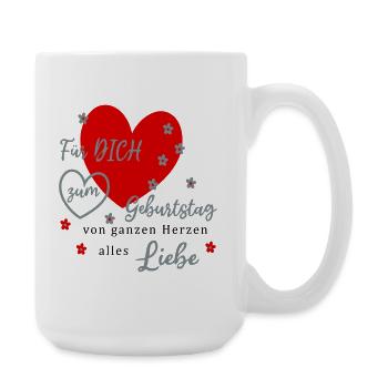 Für DICH zum Geburtstag Liebe - Große Tasse 440 ml - Weiß - Rechts