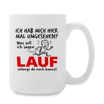 Lauf solange du noch kannst – Lustiges Comic - Große Tasse 440 ml - Weiß - Rechts