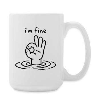I'm fine - Hand Ok Zeichen - Große Tasse 440 ml - Weiß - Rechts