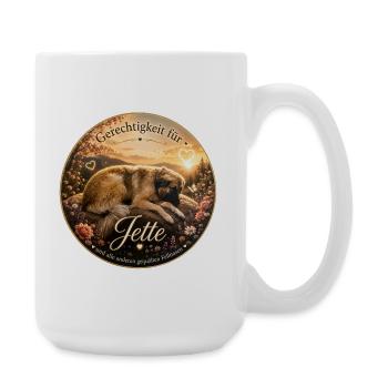 Gerechtigkeit für Hund Jette – Fellnasen - Große Tasse 440 ml - Weiß - Rechts