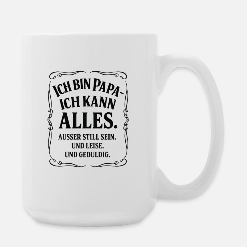 Papa Ich Kann Alles Spruch - Große Tasse 440 ml - Weiß