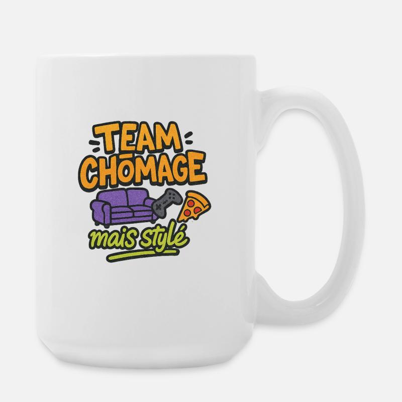 Team chomage mais stylé - Grande tasse 440 ml - blanc