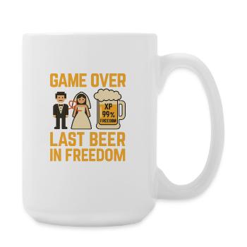 Game Over Letztes Bier in Freiheit - Große Tasse 440 ml - Weiß - Rechts