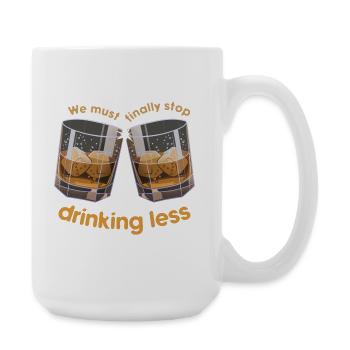 Cracking glasses Drink less - Large Mug 440 ml - white - Right