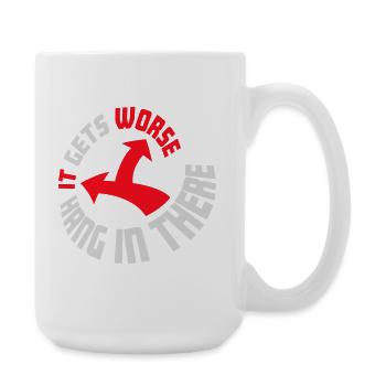 Tiens bon, ça empire. Drôle de plaisir. Dire - Grande tasse 440 ml - blanc - Droite