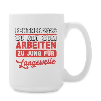 Pensioners 2026 Too Old to Work Retirement Pension - Large Mug 440 ml - white - Right
