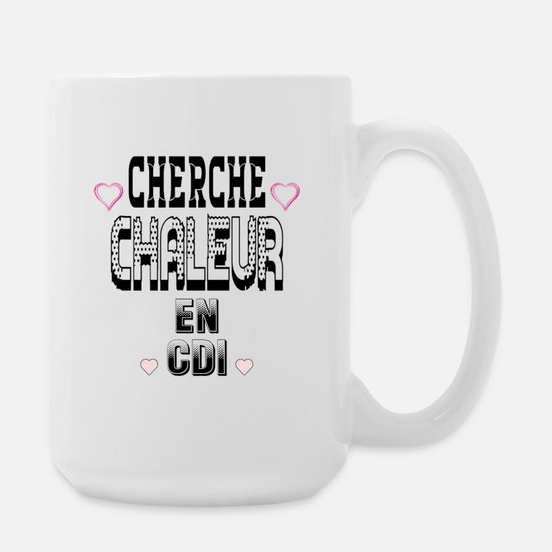 Looking for heat on a permanent contract - Large Mug 440 ml - white