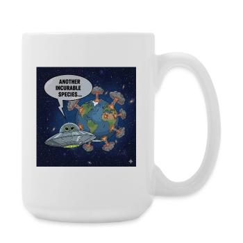 Außerirdische UFO-Beobachtung – Eine weitere irreparable Rasse - Große Tasse 440 ml - Weiß - Rechts