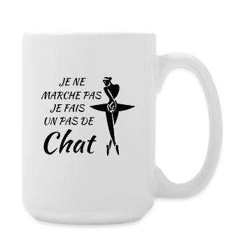 Je ne marche pas, je fais un pas de chat - Grande tasse 440 ml - blanc - Droite