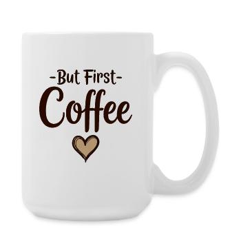 Mais d’abord, déclaration d’amateur de café - Grande tasse 440 ml - blanc - Droite