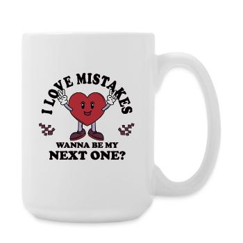 I Love Mistakes – Funny Single Flirt Saying - Large Mug 440 ml - white - Right