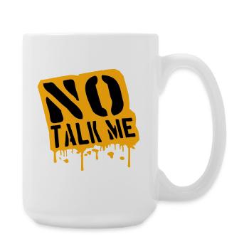 No Talk Me Lustig Antisozial Introvertiert Spruch - Große Tasse 440 ml - Weiß - Rechts