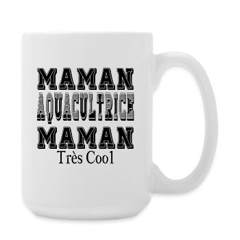 Maman Aquacultrice Maman Très Cool - Grande tasse 440 ml - blanc - Droite