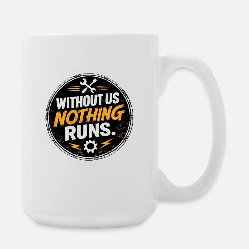 Ohne uns läuft nichts - Große Tasse 440 ml - Weiß