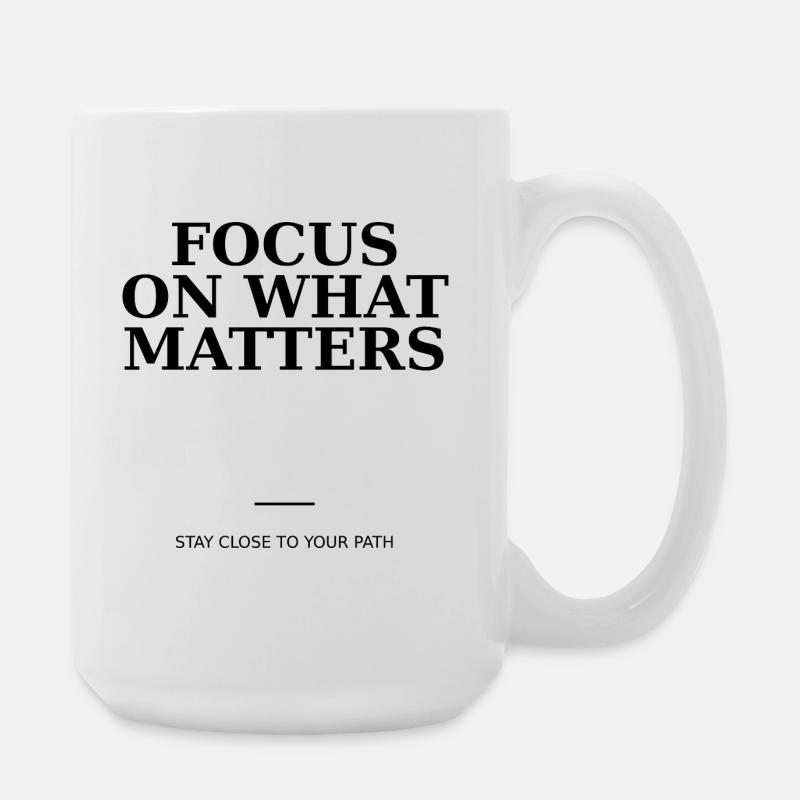 Focus On What Matters - Large Mug 440 ml - white