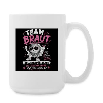 Team Braut Junggesellinnenabschied Disco - Große Tasse 440 ml - Weiß - Rechts