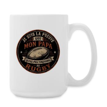Preuve que mon papa rugby, papa rugbyman, rugby - Grande tasse 440 ml - blanc - Droite