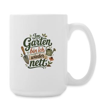 Im Garten bin ich wieder nett - Große Tasse 440 ml - Weiß - Rechts